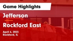 Jefferson  vs Rockford East  Game Highlights - April 6, 2023