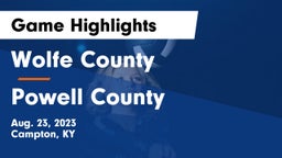 Wolfe County  vs Powell County  Game Highlights - Aug. 23, 2023