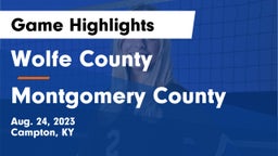 Wolfe County  vs Montgomery County  Game Highlights - Aug. 24, 2023