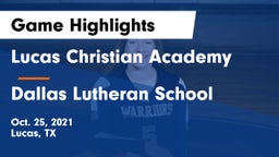 Lucas Christian Academy vs Dallas Lutheran School Game Highlights - Oct. 25, 2021