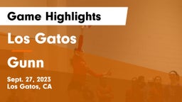 Los Gatos  vs Gunn  Game Highlights - Sept. 27, 2023