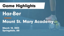 Har-Ber  vs Mount St. Mary Academy Game Highlights - March 10, 2023