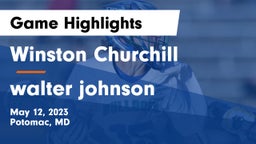 Winston Churchill  vs walter johnson Game Highlights - May 12, 2023