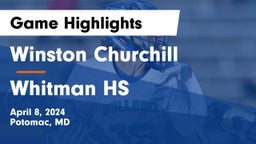 Winston Churchill  vs Whitman HS Game Highlights - April 8, 2024