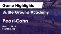 Battle Ground Academy  vs Pearl-Cohn  Game Highlights - Nov 21, 2016