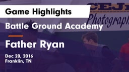 Battle Ground Academy  vs Father Ryan  Game Highlights - Dec 20, 2016