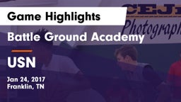 Battle Ground Academy  vs USN Game Highlights - Jan 24, 2017