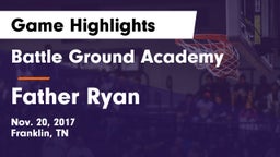 Battle Ground Academy  vs Father Ryan  Game Highlights - Nov. 20, 2017