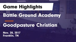 Battle Ground Academy  vs Goodpasture Christian  Game Highlights - Nov. 28, 2017