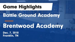 Battle Ground Academy  vs Brentwood Academy  Game Highlights - Dec. 7, 2018