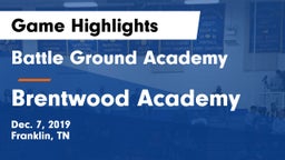 Battle Ground Academy  vs Brentwood Academy  Game Highlights - Dec. 7, 2019