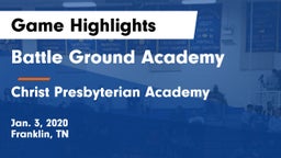 Battle Ground Academy  vs Christ Presbyterian Academy Game Highlights - Jan. 3, 2020