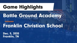 Battle Ground Academy  vs Franklin Christian School Game Highlights - Dec. 5, 2020