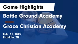 Battle Ground Academy  vs Grace Christian Academy Game Highlights - Feb. 11, 2023