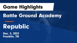 Battle Ground Academy  vs Republic  Game Highlights - Dec. 3, 2022