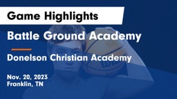 Battle Ground Academy  vs Donelson Christian Academy  Game Highlights - Nov. 20, 2023
