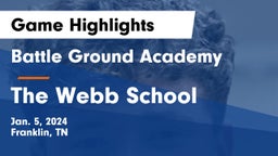 Battle Ground Academy  vs The Webb School Game Highlights - Jan. 5, 2024