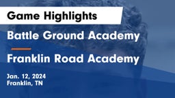 Battle Ground Academy  vs Franklin Road Academy Game Highlights - Jan. 12, 2024