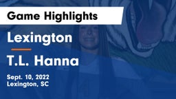Lexington  vs T.L. Hanna  Game Highlights - Sept. 10, 2022