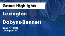 Lexington  vs Dobyns-Bennett  Game Highlights - Sept. 17, 2022
