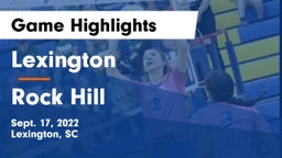 Lexington  vs Rock Hill  Game Highlights - Sept. 17, 2022