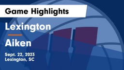 Lexington  vs Aiken  Game Highlights - Sept. 22, 2023