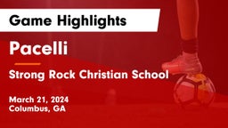 Pacelli  vs Strong Rock Christian School Game Highlights - March 21, 2024