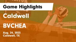Caldwell  vs BVCHEA Game Highlights - Aug. 24, 2023