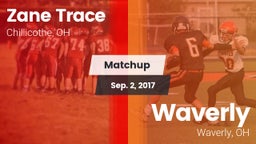 Matchup: Zane Trace HS vs. Waverly  2017