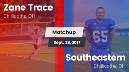 Matchup: Zane Trace HS vs. Southeastern  2017