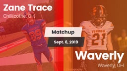 Matchup: Zane Trace HS vs. Waverly  2019