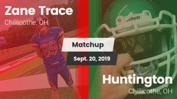 Matchup: Zane Trace HS vs. Huntington  2019