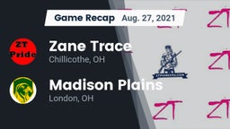 Recap: Zane Trace  vs. Madison Plains  2021