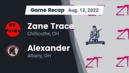 Recap: Zane Trace  vs. Alexander  2022