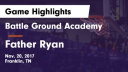 Battle Ground Academy  vs Father Ryan Game Highlights - Nov. 20, 2017