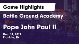 Battle Ground Academy  vs Pope John Paul II Game Highlights - Dec. 14, 2019