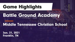 Battle Ground Academy  vs Middle Tennessee Christian School Game Highlights - Jan. 21, 2021