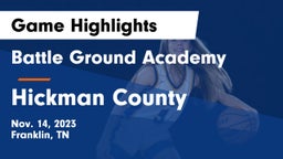 Battle Ground Academy  vs Hickman County  Game Highlights - Nov. 14, 2023