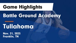 Battle Ground Academy  vs Tullahoma  Game Highlights - Nov. 21, 2023