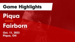 Piqua  vs Fairborn Game Highlights - Oct. 11, 2022