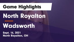 North Royalton  vs Wadsworth  Game Highlights - Sept. 16, 2021