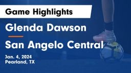 Glenda Dawson  vs San Angelo Central  Game Highlights - Jan. 4, 2024