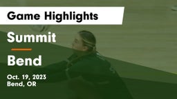 Summit  vs Bend  Game Highlights - Oct. 19, 2023