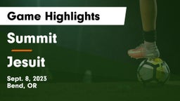 Summit  vs Jesuit  Game Highlights - Sept. 8, 2023