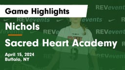 Nichols  vs Sacred Heart Academy Game Highlights - April 15, 2024
