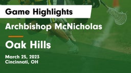 Archbishop McNicholas  vs Oak Hills  Game Highlights - March 25, 2023