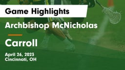Archbishop McNicholas  vs Carroll  Game Highlights - April 26, 2023