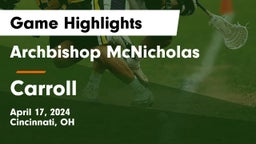 Archbishop McNicholas  vs Carroll  Game Highlights - April 17, 2024