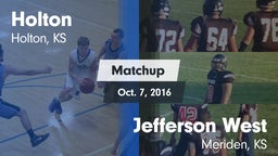 Matchup: Holton  vs. Jefferson West  2016