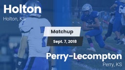 Matchup: Holton  vs. Perry-Lecompton  2018